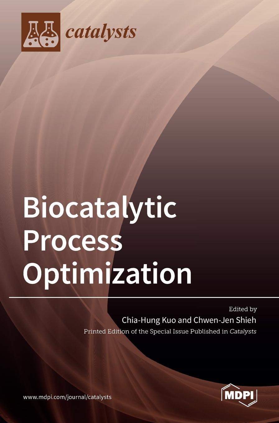 Knjiga Biocatalytic Process Optimization Chia-Hung Kuo