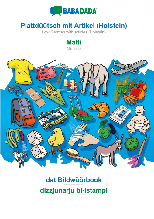 Carte BABADADA, Plattduutsch mit Artikel (Holstein) - Malti, dat Bildwoorbook - dizzjunarju bl-istampi 
