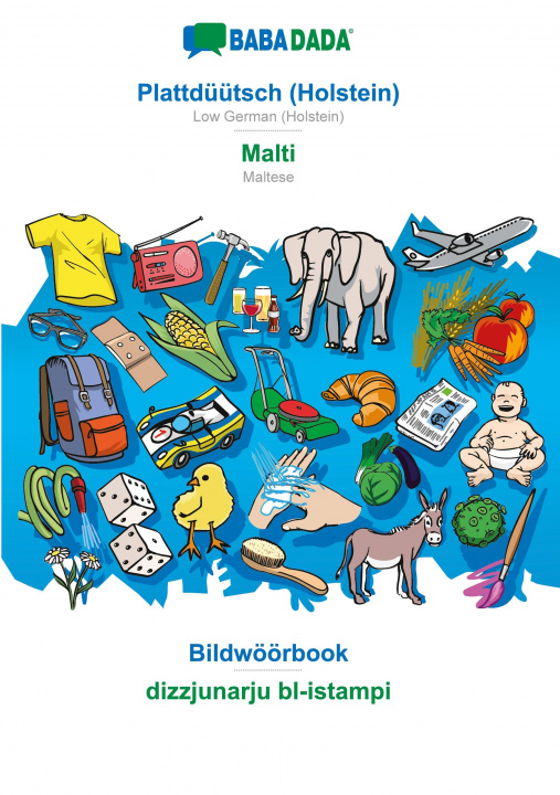 Carte BABADADA, Plattduutsch (Holstein) - Malti, Bildwoorbook - dizzjunarju bl-istampi 