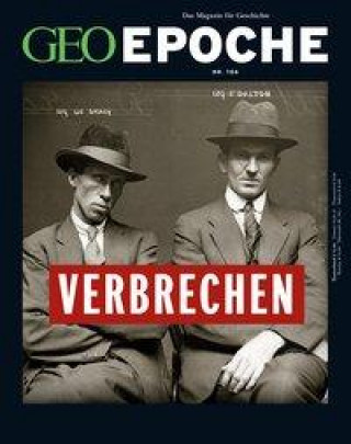Könyv GEO Epoche / GEO Epoche 106/2020 - Verbrechen der Vergangenheit Markus Wolff