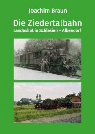 Carte Die Ziedertalbahn Landeshut in Schlesien-Albendorf 