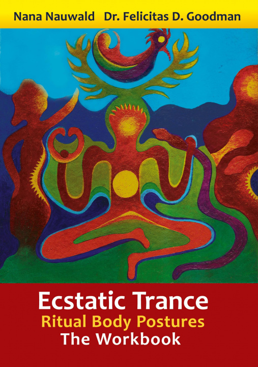 Książka Ecstatic Trance Felicitas D. Goodman