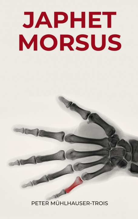 Knjiga Japhet Morsus Peter Mühlhauser-Trois