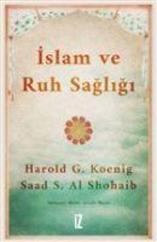 Kniha Islam ve Ruh Sagligi Saad S. Al Shohaib