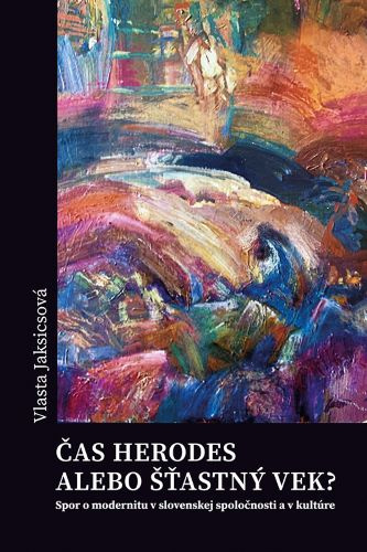 Kniha Čas Herodes alebo šťastný vek? Vlasta Jaksicsová