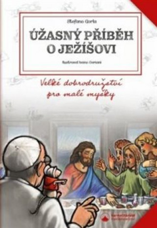Книга Úžasný příběh o Ježíšovi Stefano  Gorla