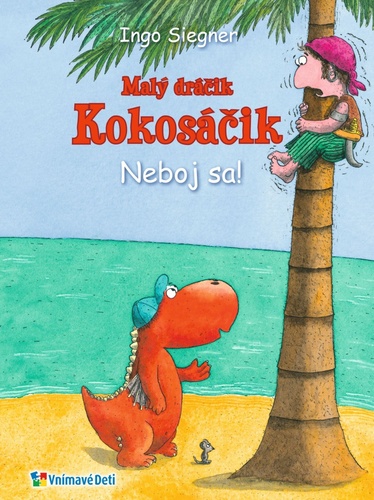 Kniha Malý dráčik Kokosáčik Neboj sa! Ingo Siegner