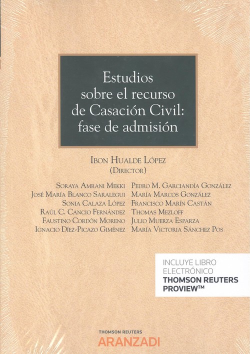 Kniha ESTUDIOS SOBRE EL RECURSO DE CASACION CIVIL FASE DE ADMISIO IBON HUALDE LOPEZ