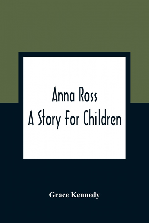 Knjiga Anna Ross Grace Kennedy