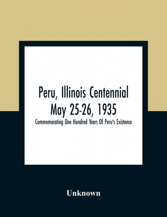 Boek Peru, Illinois Centennial May 25-26, 1935 