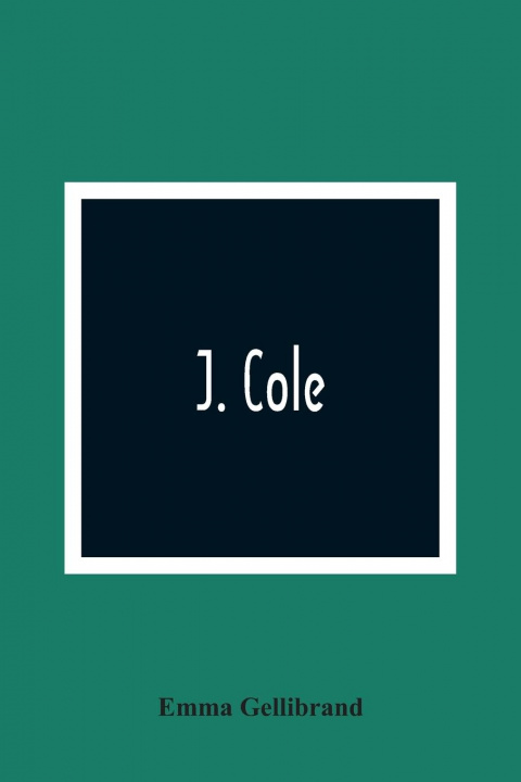 Knjiga J. Cole Emma Gellibrand