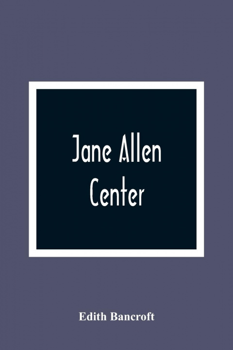 Книга Jane Allen Edith Bancroft