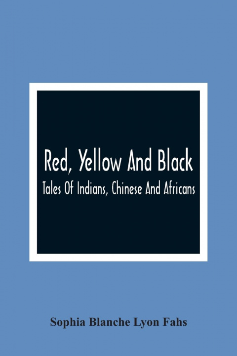 Knjiga Red, Yellow And Black Sophia Blanche Lyon Fahs