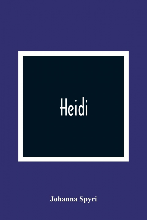 Knjiga Heidi Johanna Spyri