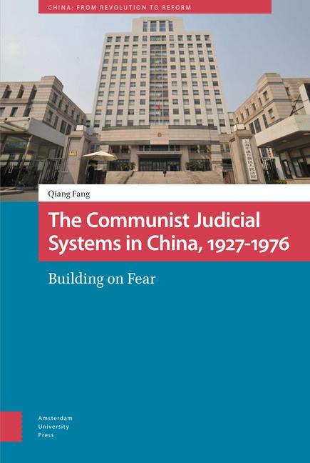 Knjiga Communist Judicial System in China, 1927-1976 DR. ENG Qiang Fang