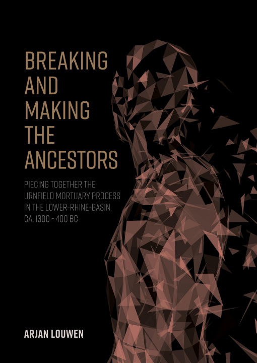 Knjiga Breaking and Making the Ancestors 