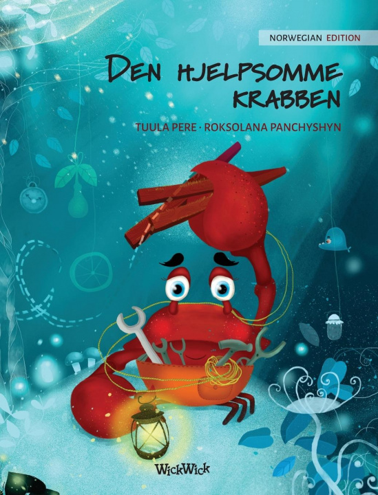 Kniha Den hjelpsomme krabben (Norwegian Edition of "The Caring Crab") Roksolana Panchyshyn