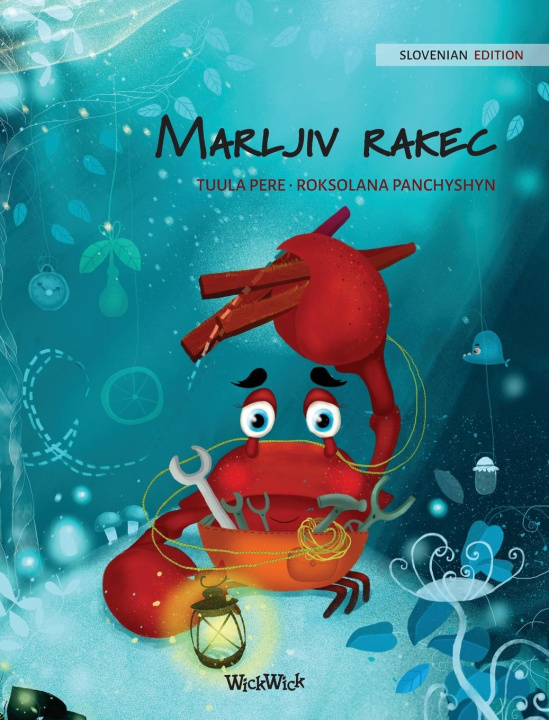 Kniha Marljiv rakec (Slovenian Edition of The Caring Crab) Roksolana Panchyshyn
