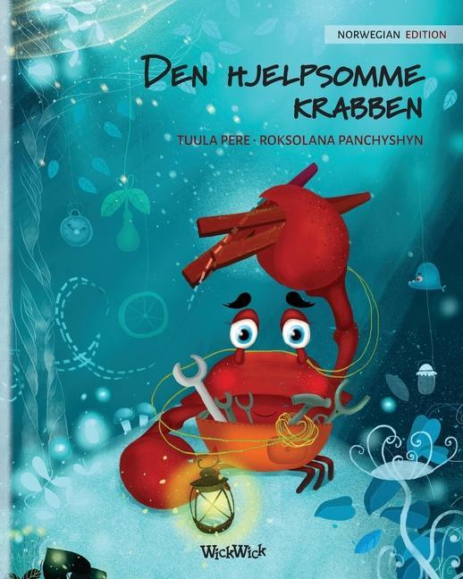 Book Den hjelpsomme krabben (Norwegian Edition of The Caring Crab) Roksolana Panchyshyn