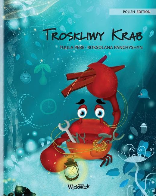 Kniha Troskliwy Krab (Polish Edition of "The Caring Crab") Roksolana Panchyshyn