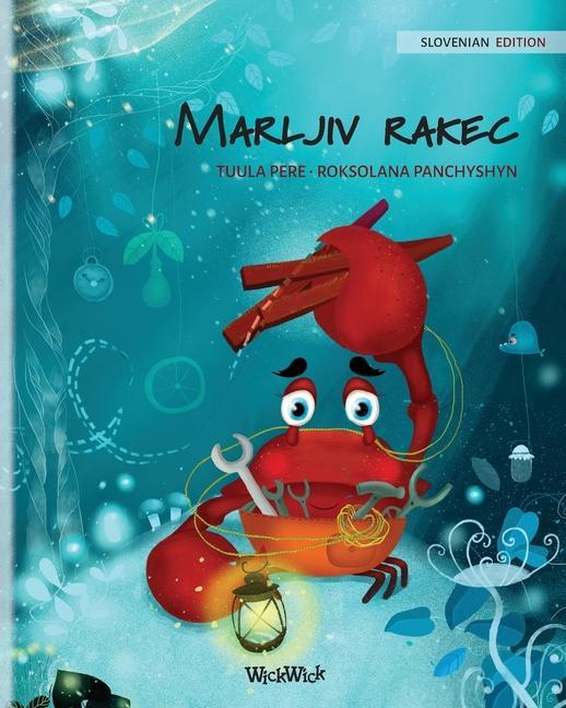 Kniha Marljiv rakec (Slovenian Edition of "The Caring Crab") Roksolana Panchyshyn