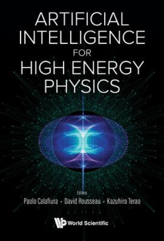 Книга Artificial Intelligence For High Energy Physics David Rousseau