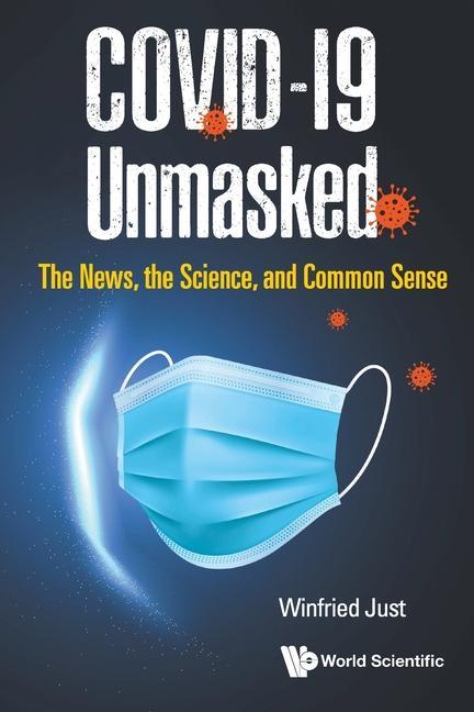 Kniha Covid-19 Unmasked: The News, The Science, And Common Sense 