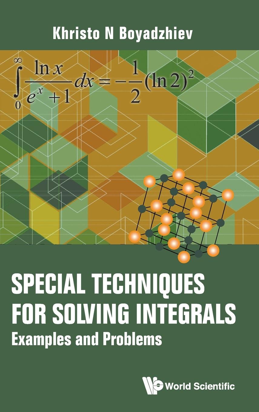 Knjiga Special Techniques For Solving Integrals: Examples And Problems Khristo N. Boyadzhiev