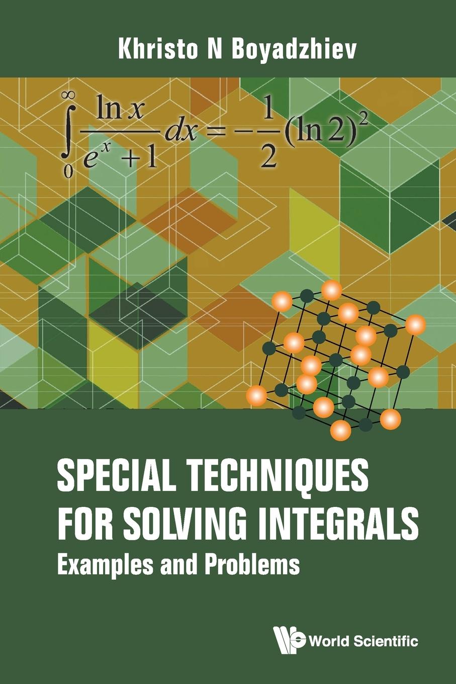 Книга Special Techniques For Solving Integrals: Examples And Problems 