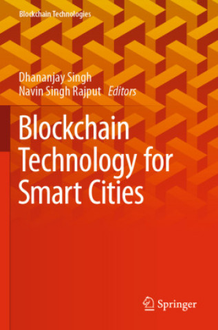 Book Blockchain Technology for Smart Cities Navin Singh Rajput