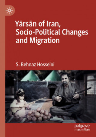 Carte Yarsan of Iran, Socio-Political Changes and Migration 