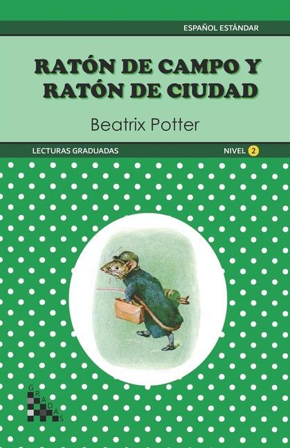 Könyv Raton de Campo y Raton de Ciudad. Lectura graduada: ELE - Nivel 2 Gradas Ediciones