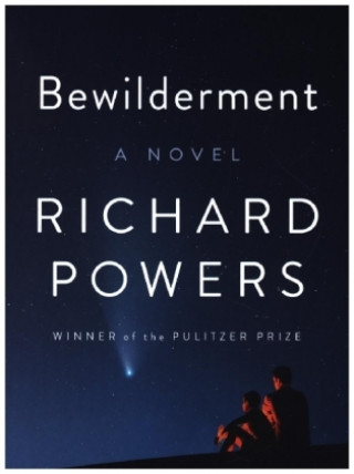 Könyv Bewilderment - A Novel Richard Powers