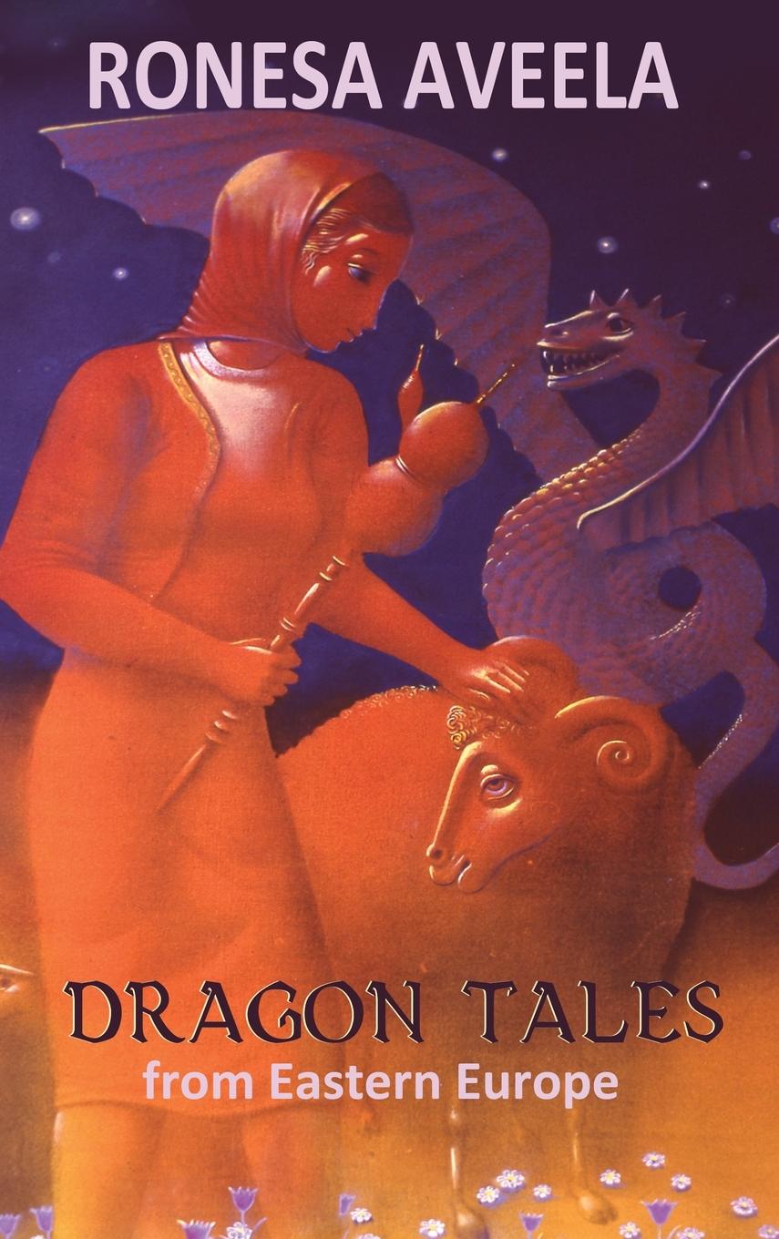 Βιβλίο Dragon Tales from Eastern Europe Ronesa Aveela