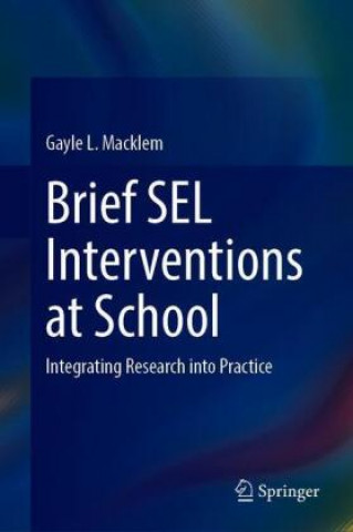 Knjiga Brief SEL Interventions at School Gayle L. Macklem