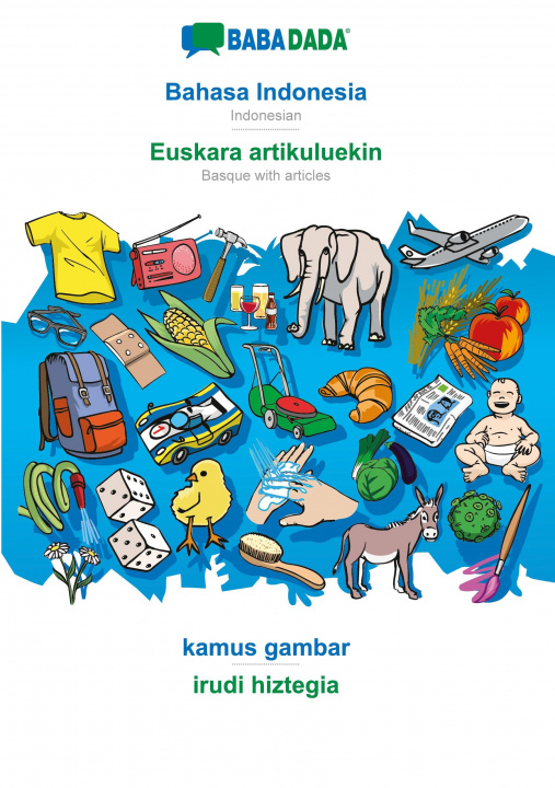Könyv BABADADA black-and-white, Bahasa Indonesia - Euskara artikuluekin, kamus gambar - irudi hiztegia 