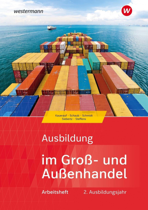 Książka Ausbildung im Groß- und Außenhandel. 2. Ausbildungsjahr. Arbeitsheft Sarah-Katharina Siebertz