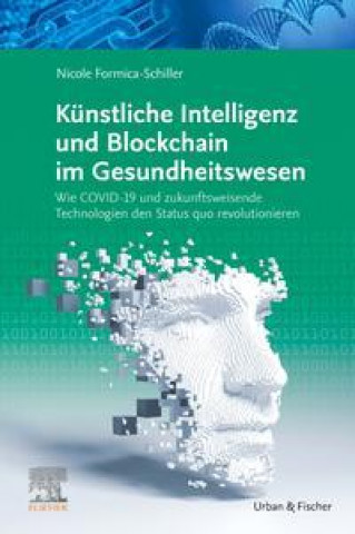 Kniha Künstliche Intelligenz und Blockchain im Gesundheitswesen 