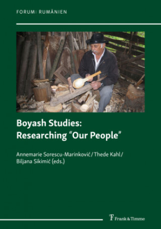 Kniha Boyash Studies: Researching "Our People" Thede Kahl