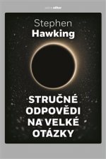 Kniha Stručné odpovědi na velké otázky Stephen Hawking
