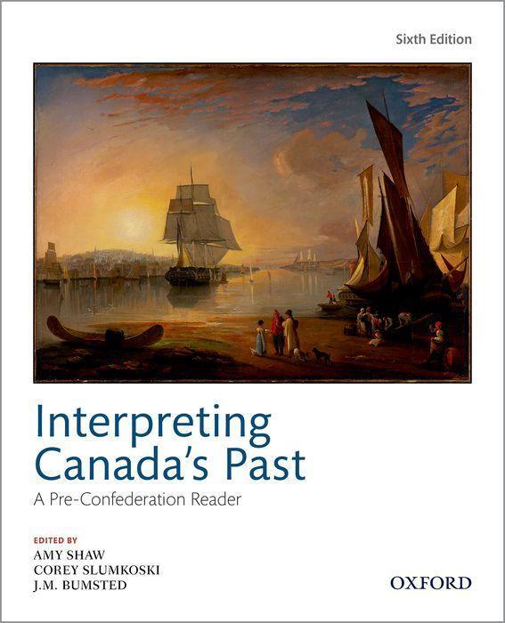 Knjiga Interpreting Canada's Past Shaw