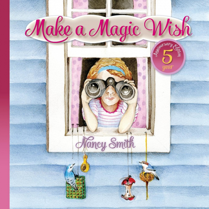 Knjiga Make A Magic Wish Nancy D. Smith