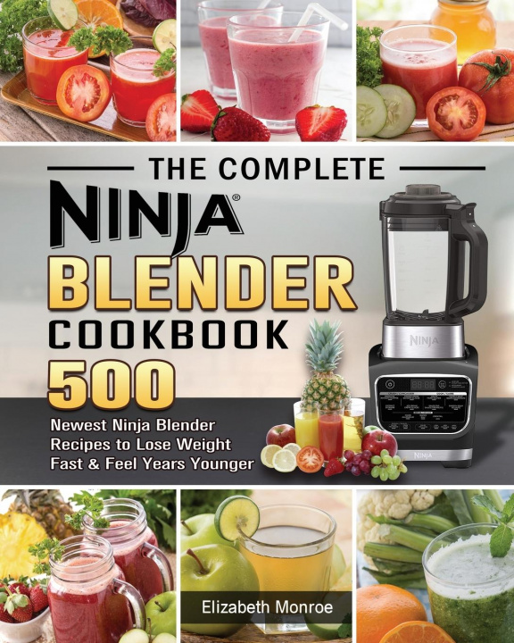 Книга Complete Ninja Blender Cookbook 
