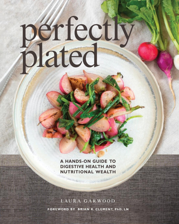 Libro Perfectly Plated Laura Garwood