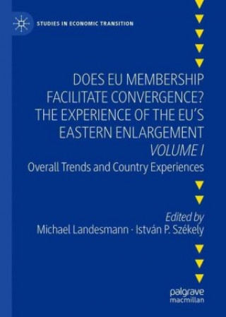 Boek Does EU Membership Facilitate Convergence? The Experience of the EU's Eastern Enlargement - Volume I István P. Székely