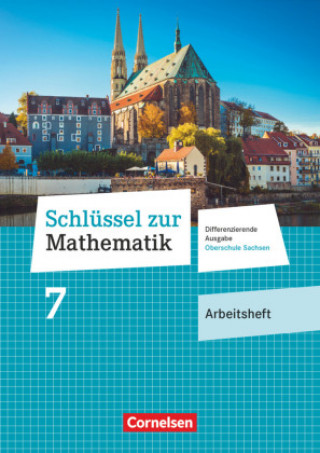 Carte Schlüssel zur Mathematik 7. Schuljahr. Oberschule Sachsen - Arbeitsheft mit Lösungsbeileger 