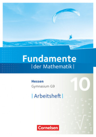 Książka Fundamente der Mathematik 10. Schuljahr - Hessen - Arbeitsheft mit Lösungen 