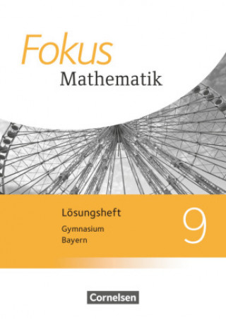 Boek Fokus Mathematik 9. Jahrgangsstufe - Bayern - Lösungen zum Schülerbuch 