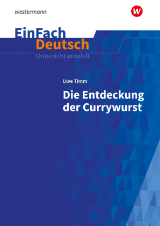 Carte Die Entdeckung der Currywurst. EinFach Deutsch Unterrichtsmodelle 