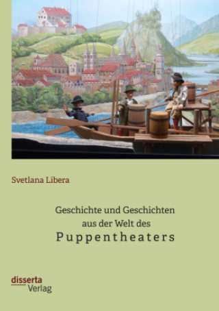 Carte Geschichte und Geschichten aus der Welt des Puppentheaters 
